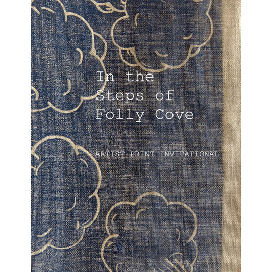 In the Steps of Folly Cove/ Artist Print Invitational Catalog